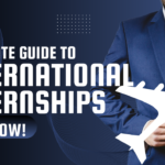 Ultimate Guide to International Internships