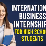 International Business Internships for High School Students