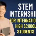 STEM Internships for International High School Students