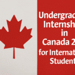 Undergraduate Internships in Canada 2026 for International Students