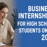 Business Internships for High School Students Online 2026
