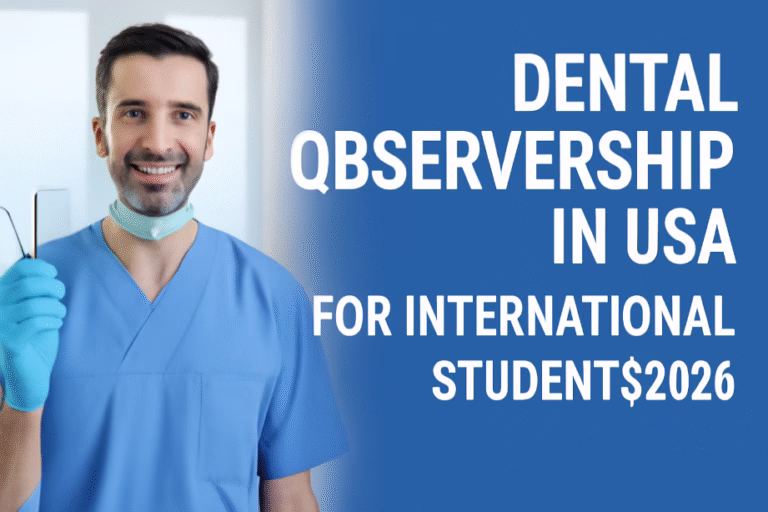 Dental Observership in USA for International Students 2026