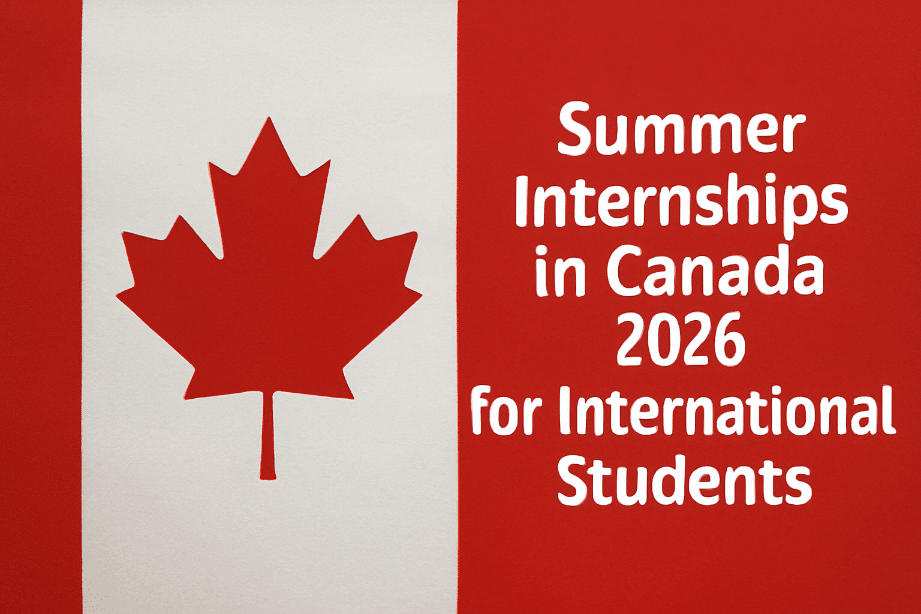 Summer Internships in Canada 2026 for International Students