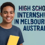 Top 15 Best High School Internships in Melbourne, Australia 2026 – Gain Real-World Experience 8 High School Internships in Melbourne, Australia